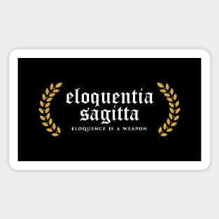 Eloquentia Sagitta - Eloquence Is A Weapon Magnet